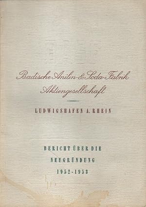 Bericht über die Neugründung 1952 - 1953.