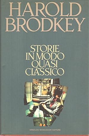 Immagine del venditore per Storie In Un Mondo Quasi Classico: Vol. 1 - Harold Brodkey venduto da libreria biblos