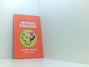 Bild des Verkufers fr Aussie English: An Explantion of the Australian Idiom zum Verkauf von Book Broker