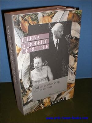 Immagine del venditore per Jelena en Robert de Belder: gul en edelmoedig als natuur. venduto da BOOKSELLER  -  ERIK TONEN  BOOKS