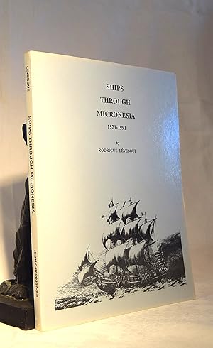 Seller image for SHIPS THROUGH MICRONESIA. A Chronologcal Listing of significant ships that passed through Micronesian waters from Magellans time to the present. 1521 - 1993 for sale by A&F.McIlreavy.Buderim Rare Books