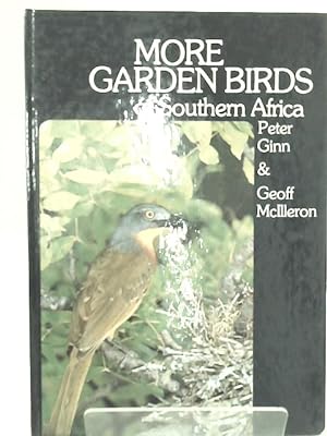 Bild des Verkufers fr More Garden Birds of Southern Africa zum Verkauf von World of Rare Books