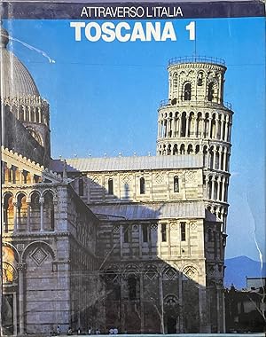 Attraverso l'Italia - Toscana (Vol. 1)