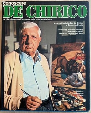 Imagen del vendedor de Conoscere de Chirico. La vita e l'opera dell'inventore della pittura metafisica a la venta por Largine