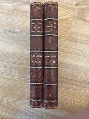 History of the City of New York in two Volumes