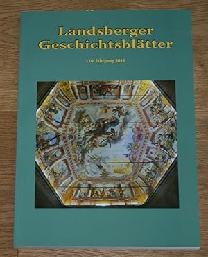 Bild des Verkufers fr Landsberger Geschichtsbltter 116. Jahrgang 2018. zum Verkauf von Antiquariat Gallenberger