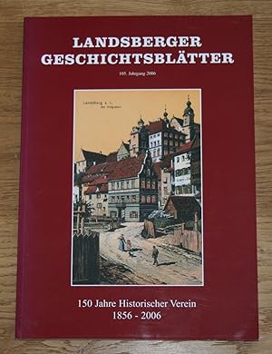 Bild des Verkufers fr Landsberger Geschichtsbltter 105. Jahrgang 2006. zum Verkauf von Antiquariat Gallenberger