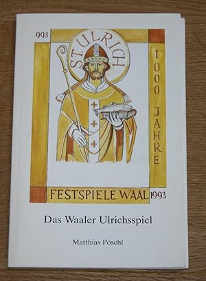 Immagine del venditore per Das Waaler Ulrichsspiel 1993. 1000 Jahre Festspiele Waal. venduto da Antiquariat Gallenberger