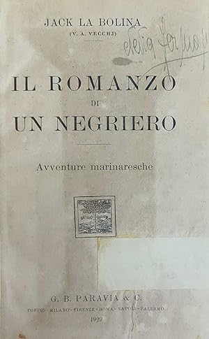 IL ROMANZO DI UN NEGRIERO. AVVENTURE MARINARESCHE