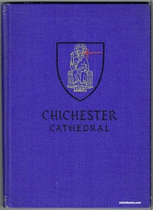 Bild des Verkufers fr The Story Of Chichester Cathedral zum Verkauf von Hall of Books