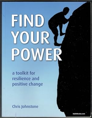 Find Your Power: A Toolkit For Resilience And Positive Change