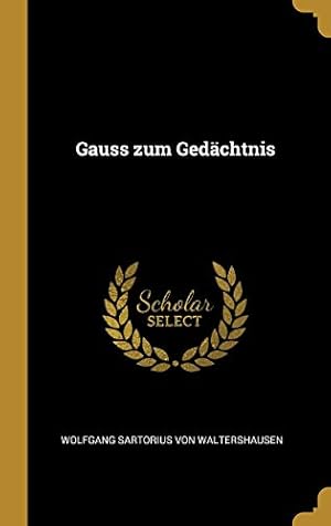 Image du vendeur pour Gauss zum Gedchtnis (German Edition) mis en vente par Redux Books