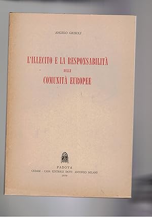 Seller image for L'illecito e la responsabilit delle comunit europee. for sale by Libreria Gull