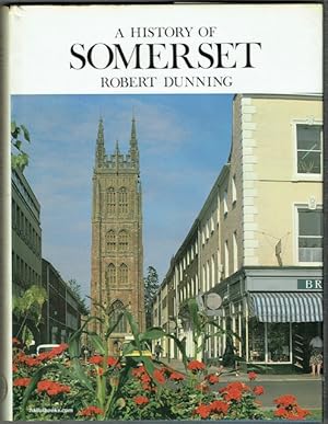 Image du vendeur pour A History Of Somerset mis en vente par Hall of Books