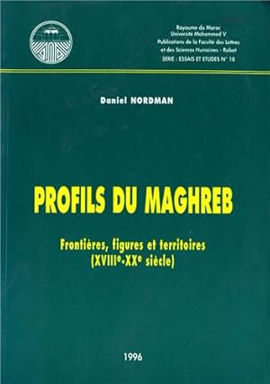 Image du vendeur pour Profils du Maghreb Frontires, figures et territoires (XVIIIe-XXe sicle) mis en vente par MaxiBooks