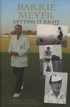 Seller image for BARRIE MEYER - GETTING IT RIGHT for sale by Sportspages