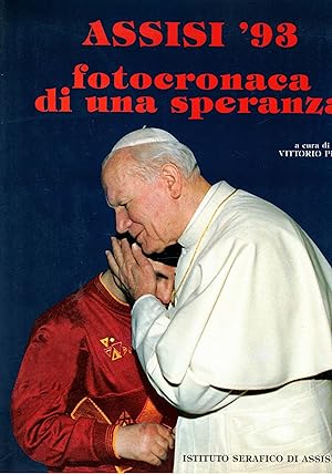 Seller image for Assisi '93 fotocronaca di una speranza. La visita di Giovanni Paolo II. for sale by Libreria Gull