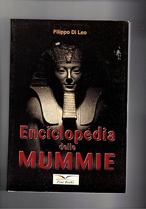 Immagine del venditore per Enciclopedia delle mummie. Informazioni sulle genesi e l'identit delle mummie (dai faraoni ai santi cristiani). venduto da Libreria Gull