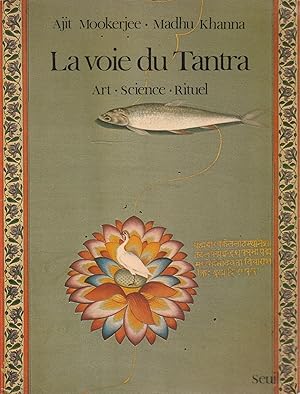 Seller image for La voie du Tantra. Art, Science, Rituel for sale by Messinissa libri