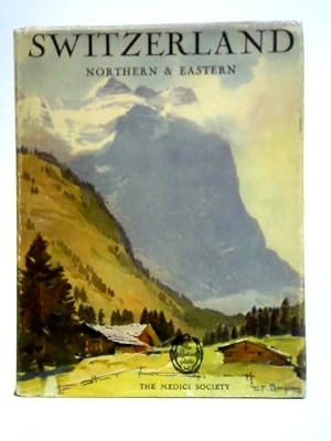 Imagen del vendedor de Switzerland: Northern and Eastern a la venta por World of Rare Books