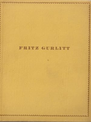 - Fritz Gurlitt. I. Ausstellung. Zum Besten der Kriegshilfe für bildende Künstler. Werke Deutsche...