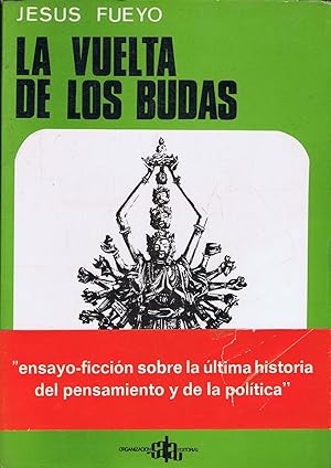 Imagen del vendedor de LA VUELTA DE LOS BUDAS. (Ensayo-ficcin sobre la ltima historia del pensamiento y de la poltica) a la venta por Librera Torren de Rueda