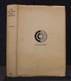 Seller image for The Coltness Iron Company a Study in Private Enterprise for sale by Trumpington Fine Books Limited