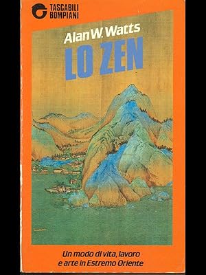 Lo Zen. Un modo di vita, lavoro e arte in Estremo Oriente