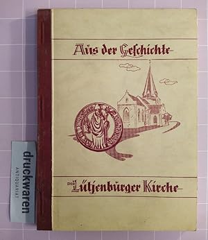 Bild des Verkufers fr Aus der Geschichte der Ltjenburger Kirche. zum Verkauf von Druckwaren Antiquariat
