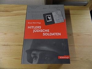 Seller image for Hitlers jdische Soldaten. Mit einem Geleitw. von Eberhard Jckel. Aus dem Amerikan. bers. von Karl Nicolai for sale by Versandantiquariat Schfer