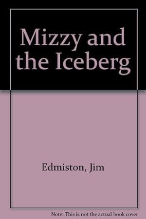 Seller image for Mizzy and the Iceberg for sale by WeBuyBooks