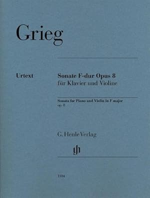 Seller image for Edvard Grieg - Violinsonate F-dur op. 8 : Besetzung: Violine und Klavier for sale by AHA-BUCH GmbH