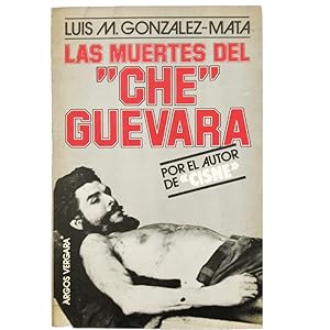 LAS MUERTES DEL CHE GUEVARA