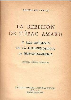 La rebellion de Tupac Amaru y los origenes de la indipendencia de Hispanoamerica