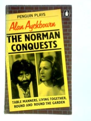 Seller image for The Norman Conquests: A Trilogy of Plays for sale by World of Rare Books