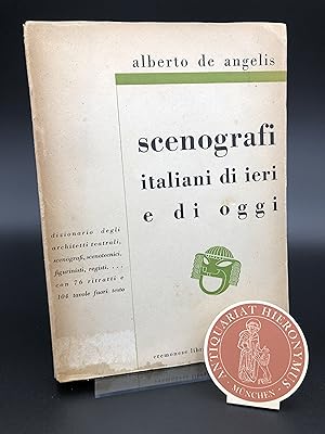 Immagine del venditore per Scenografi italiani di ieri e di oggi. Dizionario degli Architetti, Teatrali, Scenografi, Scenotecnici, Figurinisti, Registi ecc. venduto da Antiquariat Hieronymus