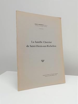 Image du vendeur pour La famille Cherrier de Saint-Denis-sur-Richelieu: extrait de la Revue de l'Universit d'Ottawa, livraison de juillet-septembre 1946 mis en vente par Jean-Claude Veilleux, Libraire