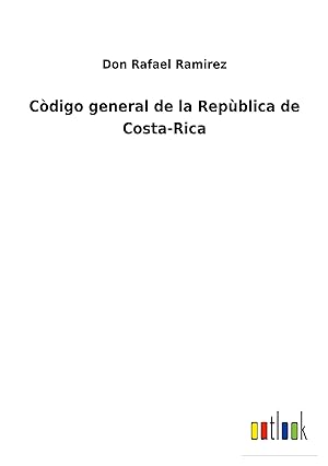 Bild des Verkufers fr Cdigo general de la Repblica de Costa-Rica zum Verkauf von moluna
