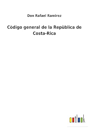 Bild des Verkufers fr Cdigo general de la Repblica de Costa-Rica zum Verkauf von moluna