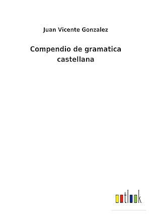 Bild des Verkufers fr Compendio de gramatica castellana zum Verkauf von moluna