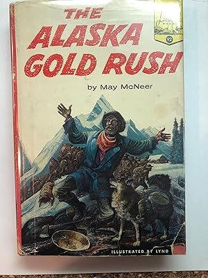 THE ALASKA GOLD RUSH