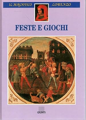 Bild des Verkufers fr Il Magnifico Lorenzo Vol. V - Feste e Giochi zum Verkauf von Libreria della Spada online