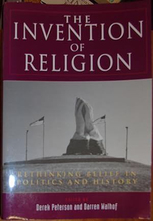 Seller image for The Invention of Religion: Rethinking Belief in Politics and History for sale by Hanselled Books