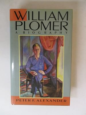 Seller image for William Plomer: A Biography for sale by GREENSLEEVES BOOKS