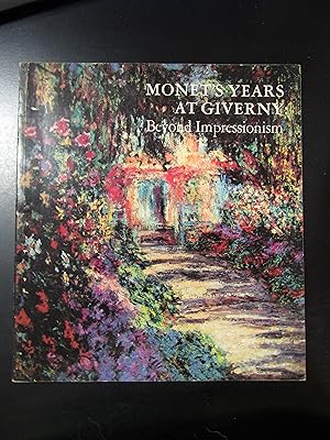 Bild des Verkufers fr Monet's Years at Giverny: Beyond Impressionism. The Metropolitan Museum of Art 1978. zum Verkauf von Amarcord libri