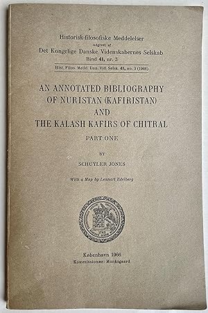 Bild des Verkufers fr An Annotated Bibliography of Nuristan (Kafiristan) and the Kalash Kafirs of Chitral. zum Verkauf von West Grove Books