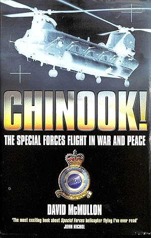 Seller image for Chinook!: The Special Forces Flight in War and Peace for sale by M Godding Books Ltd