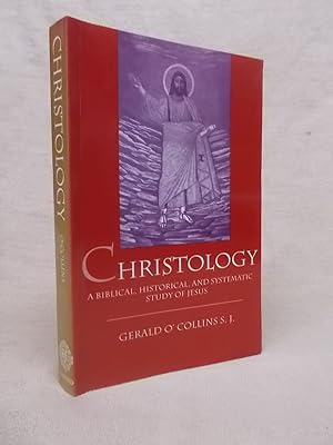 Image du vendeur pour CHRISTOLOGY: A BIBLICAL, HISTORICAL, AND SYSTEMATIC STUDY OF JESUS mis en vente par Gage Postal Books