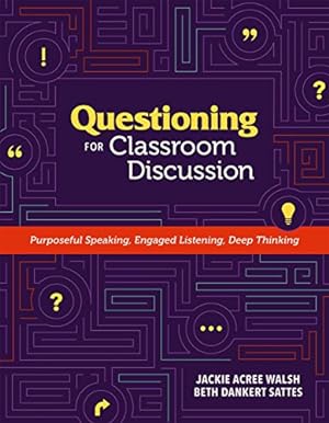 Imagen del vendedor de Questioning for Classroom Discussion: Purposeful Speaking, Engaged Listening, Deep Thinking a la venta por Redux Books