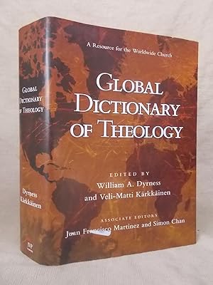 Image du vendeur pour GLOBAL DICTIONARY OF THEOLOGY: A RESOURCE FOR THE WORLDWIDE CHURCH mis en vente par Gage Postal Books